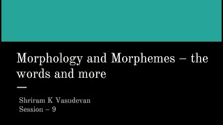 9 Morphology Morphemes and More [upl. by Ayatnohs]