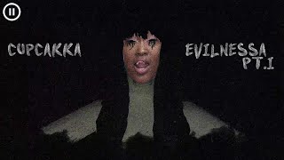 evilnessa x cupcakke pt i [upl. by Desdee]