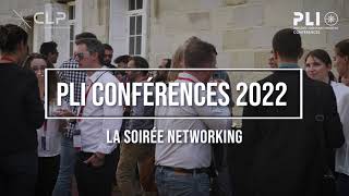 PLI Conférences 2022  La soirée networking [upl. by Hyman453]