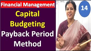 14 Capital Budgeting  Payback Period Method from Financial Management Subject [upl. by Anoy360]