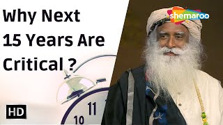 Why Next 15 Year Are Critical  Sadhguru  Shemaroo Spiritual Life [upl. by Arand]