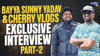 Bayya Sunny Yadav X Cherry Vlogs  Telugu Interview  Part 2  Jyothi Tv [upl. by Eivod]