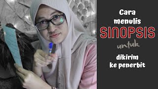 Cara Membuat Sinopsis Novel untuk Penerbit [upl. by Acina119]