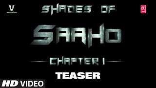 Saaho  Shades Of Saaho  Chapter 1  Prabhas Shraddha Kapoor  Bhushan Kumar  TSeries [upl. by Birkett]