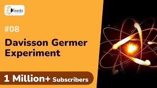 Davisson Germer Experiment  Quantum Physics  Engineering Physics 1 [upl. by Ihcekn]