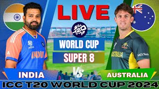 🔴 Live India vs Australia T20 World Cup Super 8 Live Match Score  IND vs AUS Live match Today [upl. by Bigler370]