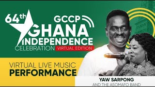 GCCP Ghana Independence Celebration Virtual Edition with Yaw Sarpong And The Asomafo Band [upl. by Euqinommod320]