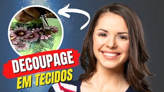 TUTORIAL de Decoupage em TECIDOS com relevo [upl. by Oivalf]