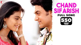 Chand Sifarish  Full Song  Fanaa  Aamir Khan Kajol  Shaan Kailash Kher  JatinLalit  Prasoon [upl. by Past]