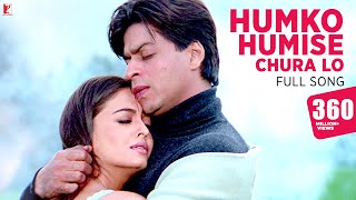 Humko Humise Chura Lo Song  Mohabbatein  Shah Rukh Khan Aishwarya Rai  Lata Mangeshkar Udit N [upl. by Annola700]