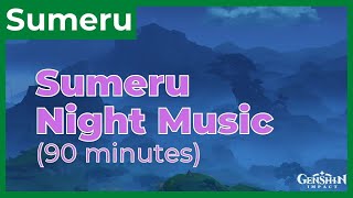 Relaxing Sumeru OST NIGHT themes 90 minutes  Genshin Impact Sumeru OST 原神 study music [upl. by Ahl502]