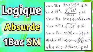 Raisonnement par Absurde  Logique mathématique 1Bac SM  Exercices Corrigés [upl. by Kimitri348]