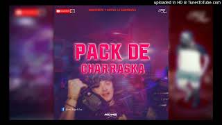 Pack 2 De Charraska 2022 [upl. by Galer579]