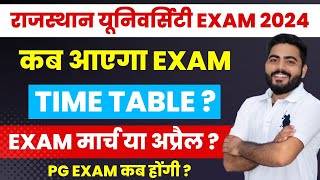 RAJASTHAN UNIVERSITY EXAM TIME TABLE 2024  UG PG EXAM DATES REGULAR NON EX EXAM TIME TABLE DETAILS [upl. by Hilaria]