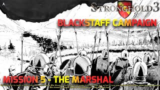 Stronghold 3 Blackstaff Campaign 5  The Marshal [upl. by Koren]