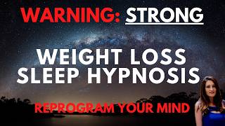 STRONG Sleep Hypnosis for Weight Loss [upl. by Atinnek]