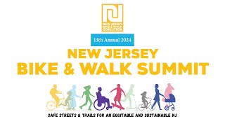 2024 NJ Bike amp Walk Summit Keynotes [upl. by Desiree]