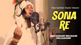 SONA RE  NEW SANTALI VIDEO SONG RAJIB BASKEY NEW SANTHALI VIDEO 2024 [upl. by Eceirahs]