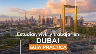 Estudiar vivir y trabajar en Dubai  Actualizada 2019 [upl. by Naitsabes775]