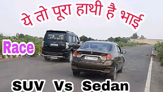 इसे कोई नहीं हरा सकता 🔥 Scorpio Vs Ciaz  Drag Race [upl. by Neeliak]