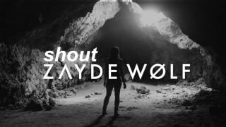 ZAYDE WOLF  SHOUT Tears for Fears Cover [upl. by Riti]