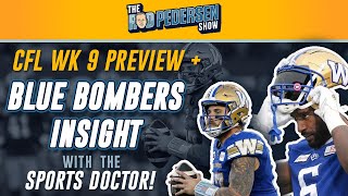 CFL Week 8 Deep Dive Blue Bombers Insights and MORE with The Sports Doctor [upl. by Anikahs333]