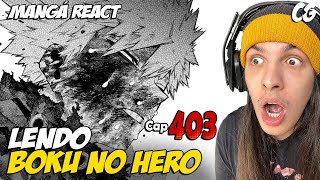 BAKUGO VOLTOU A VIDA  LENDO BOKU NO HERO MANGÁ 403  React My Hero Academia [upl. by Oicapot]