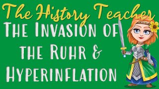 The Invasion of the Ruhr and Hyperinflation  Weimar and Nazi Germany GCSE [upl. by Norina]