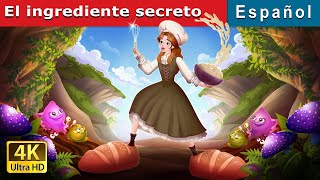 El ingrediente secreto  The Secret Ingredient in Spanish  Spanish Fairy Tales [upl. by Hnilym820]