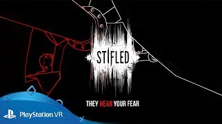 Stifled  PGW 2017 Trailer  PlayStation VR [upl. by Kcirtapnhoj721]