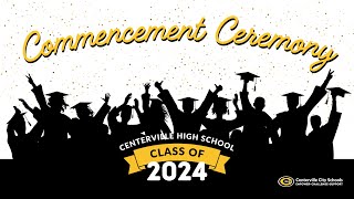 Centerville High School Class of 2024 Graduation [upl. by Jobye]