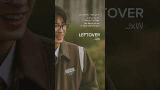 leftover  j x w seventeen 세븐틴 wonwoo 원우 leftover 휴지통 lyrics 가사 vietsub engsub [upl. by Gronseth]