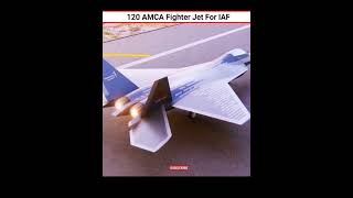 120 AMCA Fighter Jet for IAF shorts viralofficialr2 notwhatyouthink [upl. by Annehs]