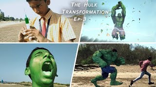 The Hulk Transformation In Real Life Episode03  Superheroes [upl. by Olivann821]