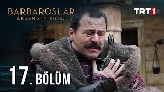 Barbaroslar Akdenizin Kılıcı 17 Bölüm [upl. by Richter]