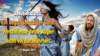 Ein begriffsstutziger Geist Verschliesse deine Augen nicht vor der Wahrheit ❤️ Liebesbrief Jesu [upl. by Anoo744]