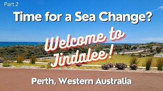 Perth Western Australia – Is JINDALEE the BEST COASTAL LIFESTYLE in Western Australia Part 2 [upl. by Daisy998]