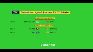 CALENDRIER LIGUE1 JOURNEE 15 20232024 [upl. by Rehtaef]