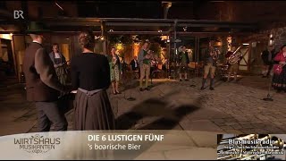 Die 6 lustigen Fünf  s boarische Bier Offizielles Video [upl. by Combe]