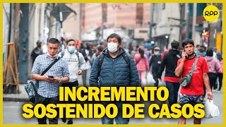 CUARTA OLA DE COVID “El incremento de casos está siendo sostenido” [upl. by Hsital]