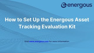 Energous Asset Tracking Evaluation Kit Setup [upl. by Vanya]