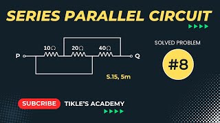 SERIES PARALLEL CIRCUIT IN ELECTRICAL ENGINEERING SOLVED PROBLEM 8 TIKLESACADEMY [upl. by Ecyac]