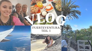 Fuerteventura Vlog  Teil 1  travel food lifestyle girls trip [upl. by Etiuqal]