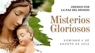 Rosario de Hoy DOMINGO 6 de AGOSTO  Misterios GLORIOSOS  Wilson Tamayo [upl. by Ilarin]