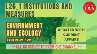 Measures and Institutions  L261  Environment and Ecology Series  Shankar IAS [upl. by Kaye]