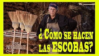 ¿Cómo se hacen las escobas MAESTRO ESCOBERO Serie Oficios Patrimoniales [upl. by Kcirneh]