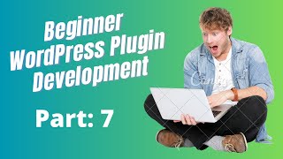 Beginner WordPress Plugin Development Add Submenu 07 [upl. by Aisercal763]