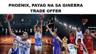 APPROVED GINEBRA PHOENIX TERRAFIRMA 4 PLAYER TRADE  SMB KUKUNIN BIG MAN NG ROS [upl. by Stewardson]