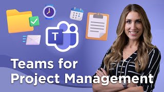 How to Use Microsoft Teams for Project Management [upl. by Lehar]