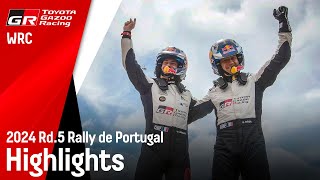 WRC 2024 Rd5 ラリー・ポルトガル ハイライト動画  TOYOTA GAZOO Racing [upl. by Lilly]